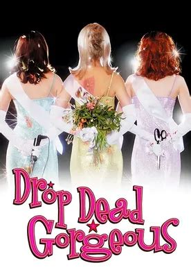 drop dead gorgeous streaming|drop dead gorgeous watch online free.